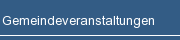 Gemeindeveranstaltungen